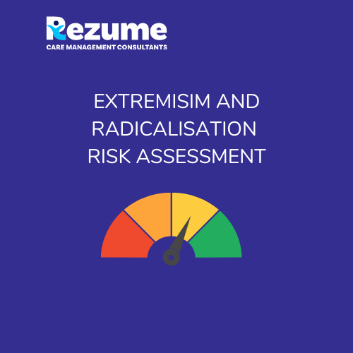 Extremism and Radicalisation Risk Assessment